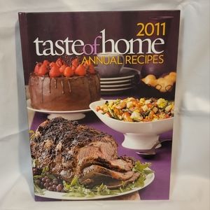 Taste Of Home Annual Recipes 2011 Cookbook Breakfast Lunch Dinner Bread Dessert